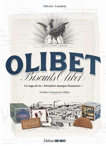 Couverture du livre « Biscuits Olibet : la saga de la 