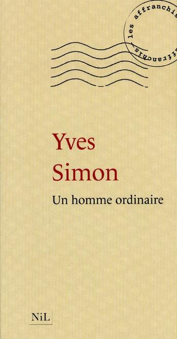 Couverture du livre « Un homme ordinaire » de Yves Simon aux éditions Nil