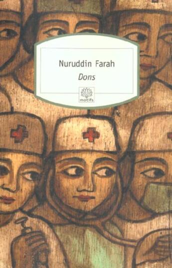 Couverture du livre « Dons » de Nuruddin Farah aux éditions Serpent A Plumes