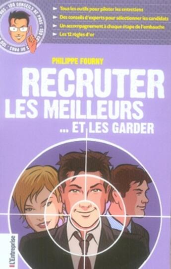 Couverture du livre « Recruter les meilleurs et les garder » de Philippe Fourny aux éditions L'express