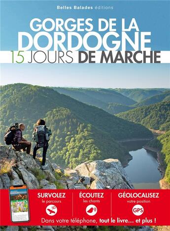 Couverture du livre « Gorges de la Dordogne ; 15 jours de marche (édition 2019) » de  aux éditions Belles Balades