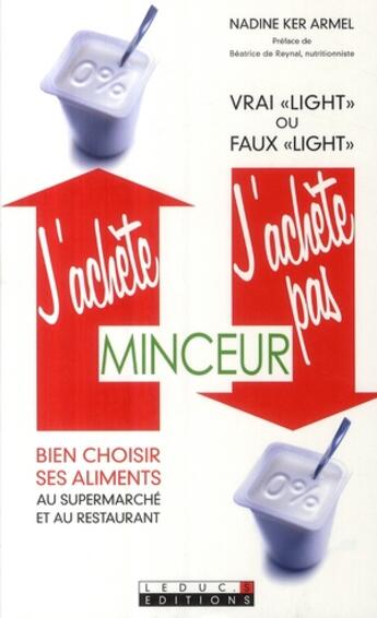 Couverture du livre « J'achète, j'achète pas minceur » de Ker Armel Nadine aux éditions Leduc