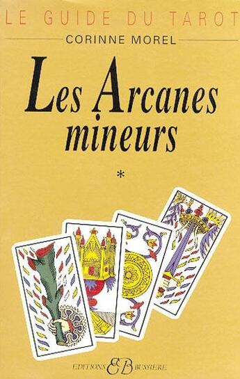 Couverture du livre « Arcanes mineurs (les) t1 » de Corinne Morel aux éditions Bussiere