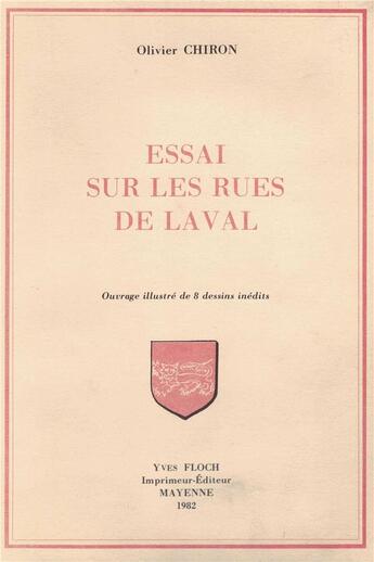 Couverture du livre « Essai sur les rues de laval » de Chiron Olivier aux éditions Regionales De L'ouest