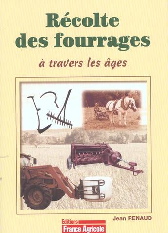 Couverture du livre « La recolte des fourrages » de Jean Renaud aux éditions France Agricole