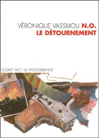 Couverture du livre « N.O. le détournement » de Veronique Vassiliou aux éditions Act Mem