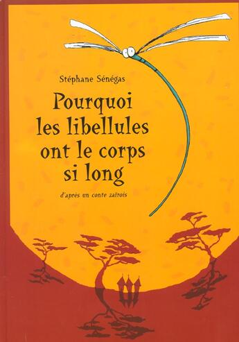 Couverture du livre « Pourquoi les libellules ont le corps si » de Senegas Stephane aux éditions Kaleidoscope