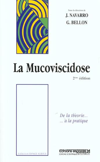 Couverture du livre « La mucoviscidose de la theorie a la pratique ; 2e edition » de Navarro aux éditions Espaces 34