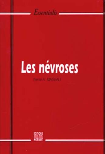 Couverture du livre « Les Nevroses » de Pierre-A Mageau aux éditions Magnard