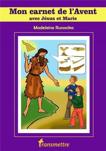 Couverture du livre « Mon carnet de l'avent avec Jésus et Marie » de Madeleine Russocka aux éditions Communication Et Cite