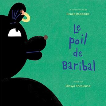 Couverture du livre « Le poil de baribal. un conte avec cd » de Renee Robitaille aux éditions Planete Rebelle