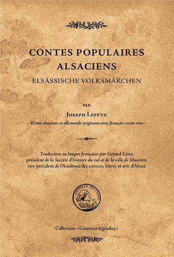 Couverture du livre « Contes populaires alsaciens ; elsässische volksmärchen » de Joseph Lefftz aux éditions Degorce