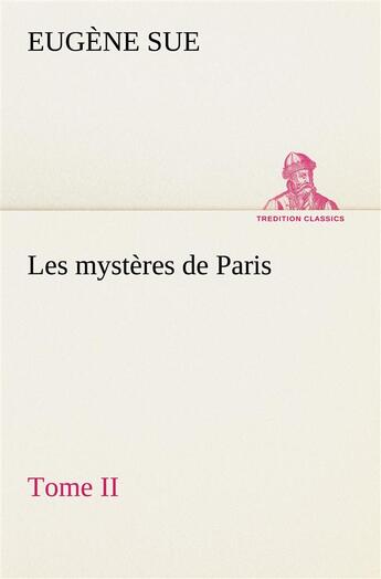 Couverture du livre « Les mysteres de paris, tome ii » de Eugene Sue aux éditions Tredition