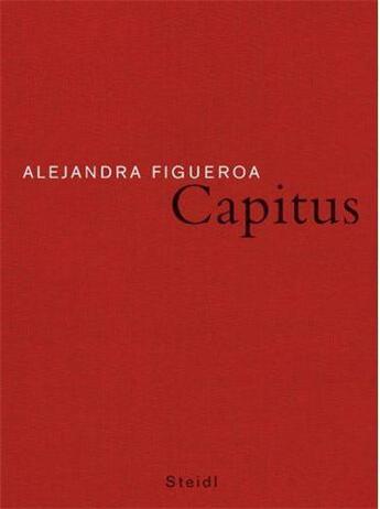 Couverture du livre « Alejandra figueroa capitus » de  aux éditions Steidl