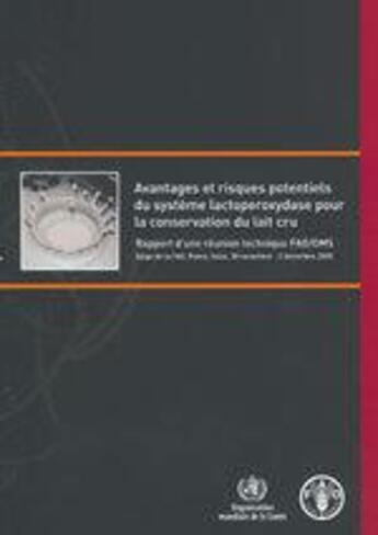 Couverture du livre « Avantages & risques potentiels du systeme lactoperoxydase pour la conservation du lait cru. rapport » de  aux éditions Fao