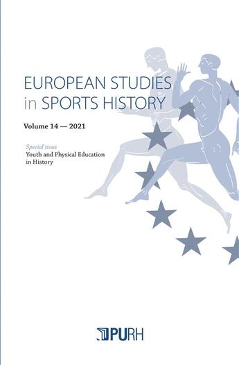 Couverture du livre « European studies in sports history, vol. 14 » de Auteurs Divers aux éditions Pu De Rouen