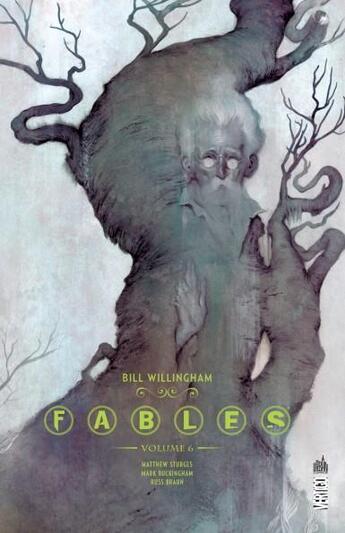 Couverture du livre « Fables Tome 6 » de Bill Willingham et Mark Buckingham et . Collectif aux éditions Urban Comics