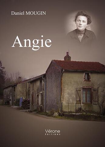 Couverture du livre « Angie » de Daniel Mougin aux éditions Verone