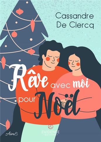 Couverture du livre « Rêve avec moi pour Noël » de Cassandre De Clercq aux éditions Evidence Editions