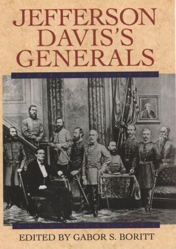 Couverture du livre « Jefferson davis's generals » de Gabor S Boritt aux éditions Editions Racine