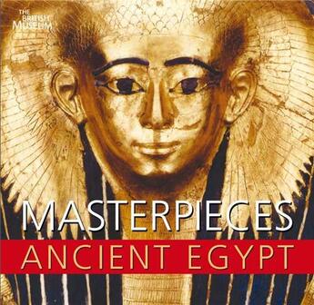 Couverture du livre « Masterpieces of ancient egypt (paperback) » de Strudwick aux éditions British Museum