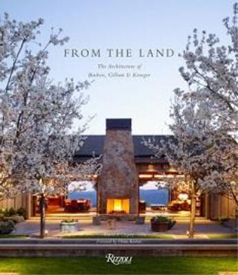 Couverture du livre « From the land: Backen, Gillam, & Kroeger architects » de  aux éditions Rizzoli