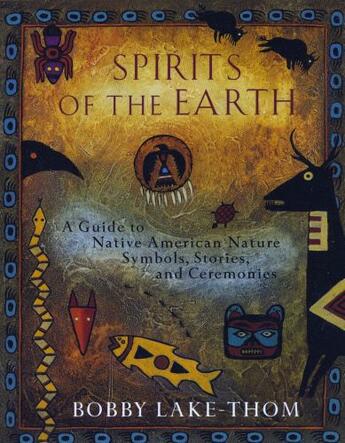 Couverture du livre « Spirits of the Earth » de Lake-Thom Robert aux éditions Penguin Group Us