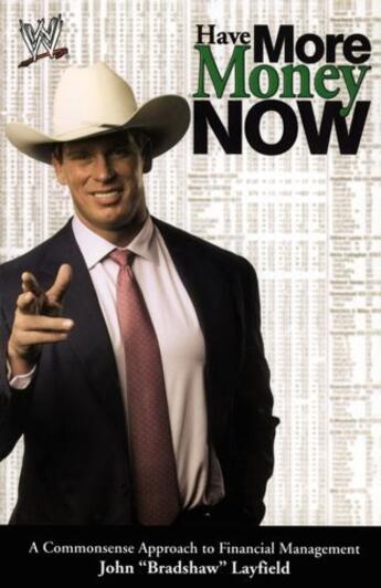 Couverture du livre « Have More Money Now » de Layfield John aux éditions World Wresting Entertainment