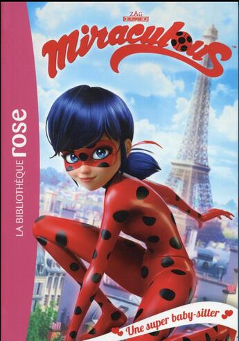 Couverture du livre « Miraculous t.1 ; une super baby-sitter » de  aux éditions Hachette Jeunesse