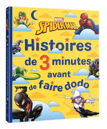 Couverture du livre « Histoires de 3 minutes avant de faire dodo : Spider-Man » de Marvel aux éditions Disney Hachette