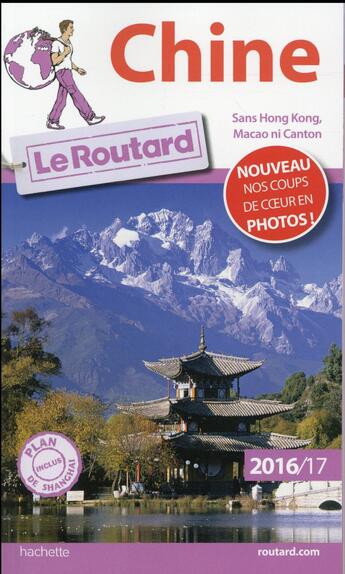 Couverture du livre « Guide du Routard ; Chine (édtion 2016/2017) » de Collectif Hachette aux éditions Hachette Tourisme