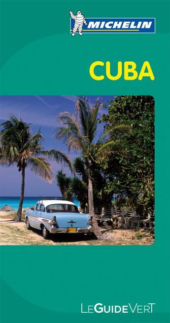 Couverture du livre « Le guide vert ; Cuba » de Collectif Michelin aux éditions Michelin