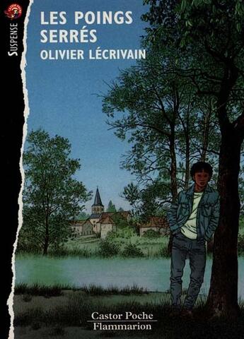 Couverture du livre « Poings serres (les) - - suspense, senior des 11/12ans » de Olivier Lecrivain aux éditions Flammarion