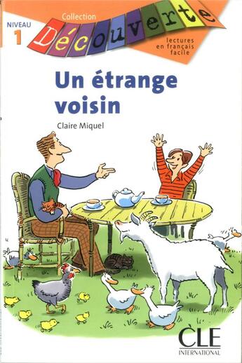 Couverture du livre « Découverte Un étrange voisin Niveau 1 » de Claire Miquel aux éditions Cle International