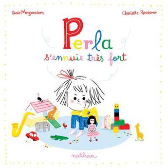 Couverture du livre « Perla s'ennuie tres fort » de Susie Morgenstern et Charlotte Roederer aux éditions Nathan