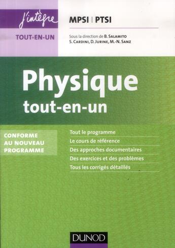 Couverture du livre « Physique ; MPSI, PTSI ; tout-en-un » de Damien Jurine et Stephane Cardini et Bernard Salamito et Marie-Noelle Sanz aux éditions Dunod