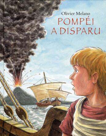 Couverture du livre « Pompei a disparu » de Melano Olivier aux éditions Ecole Des Loisirs