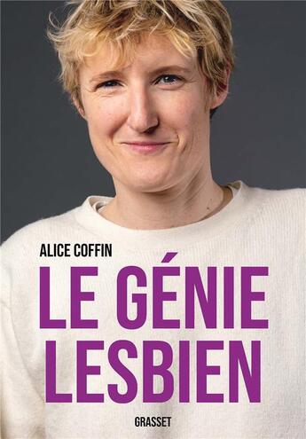 Couverture du livre « Le génie lesbien » de Alice Coffin aux éditions Grasset