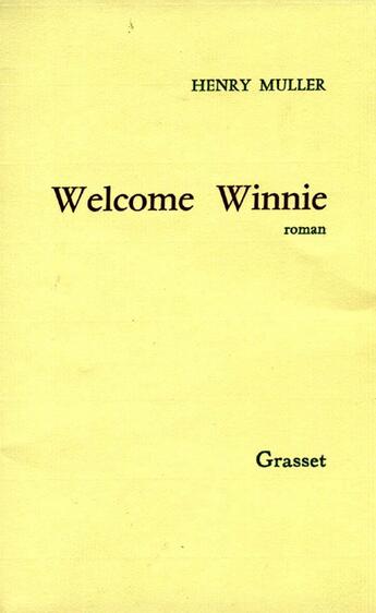 Couverture du livre « Welcome Winnie » de Henry Muller aux éditions Grasset