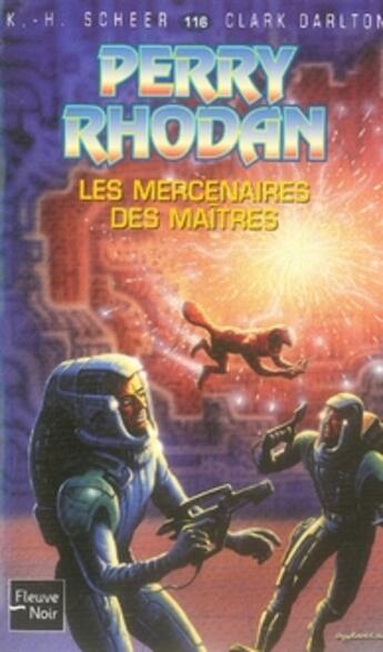 Couverture du livre « Perry Rhodan - cycle 5 ; les maître insulaires Tome 29 : les mercenaires des maîtres » de Clark Darlton et Karl-Herbert Scheer aux éditions Fleuve Editions