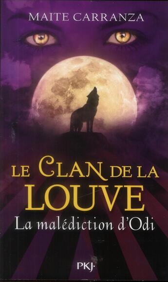 Couverture du livre « Le clan de la louve - tome 3 la malediction d'odi - vol03 » de Carranza Maite aux éditions Pocket Jeunesse