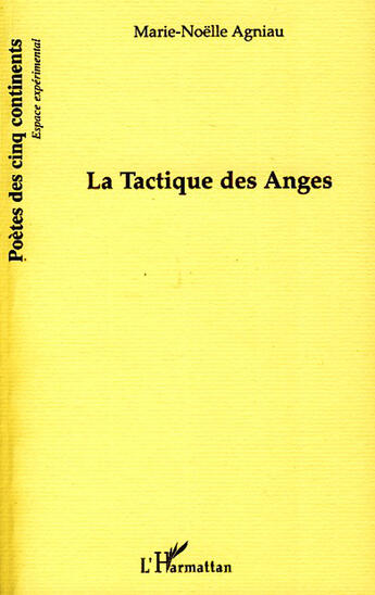 Couverture du livre « Tactique des anges » de Marie-Noelle Agniau aux éditions L'harmattan