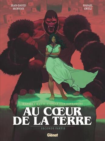 Couverture du livre « Au coeur de la Terre Tome 2 » de Jean-David Morvan et Rafael Ortiz aux éditions Glenat