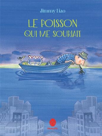 Couverture du livre « Le poisson qui me souriait » de Jimmy Liao aux éditions Hongfei