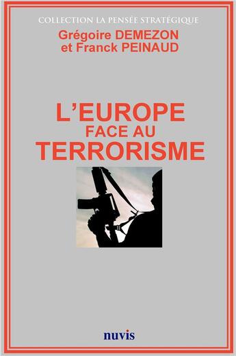 Couverture du livre « L'europe face au terrorisme » de Peinaud Demezon aux éditions Nuvis