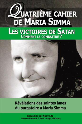 Couverture du livre « Les victoires de Satan ; comment les combattre ? » de Maria Simma aux éditions R.a. Image