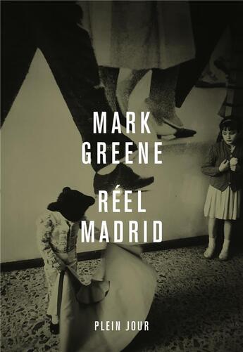 Couverture du livre « Réel Madrid » de Mark Greene aux éditions Plein Jour