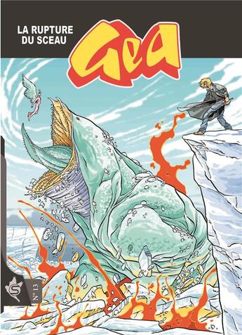 Couverture du livre « Gea Tome 13 : La rupture du sceau » de Luca Enoch aux éditions Editions Swikie