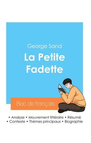 Couverture du livre « Réussir son Bac de français 2024 : Analyse de La Petite Fadette de George Sand » de George Sand aux éditions Bac De Francais