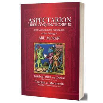 Couverture du livre « Aspectarion : Liber Conjonctionibus ; Des Conjonctions Planétaires et des Présages » de Abu Moran et Nm&Design aux éditions Editions Du Monolithe